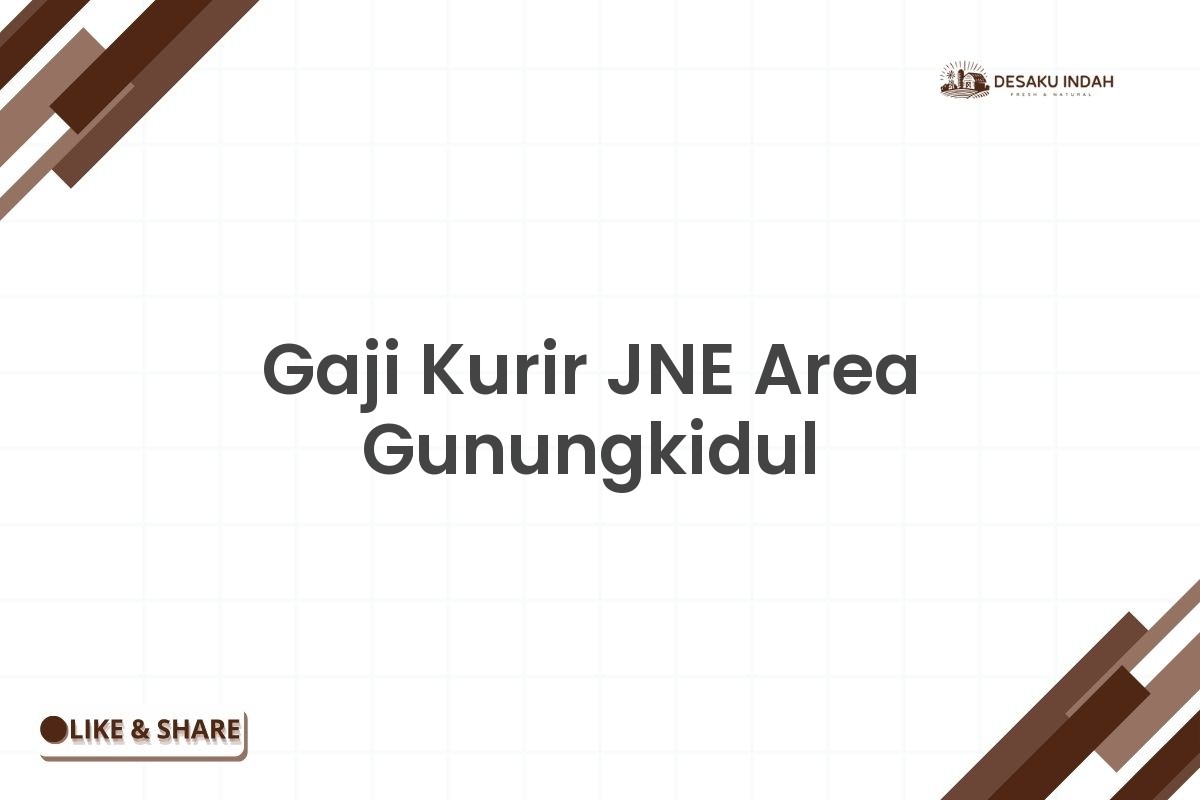 Gaji Kurir JNE Area Gunungkidul