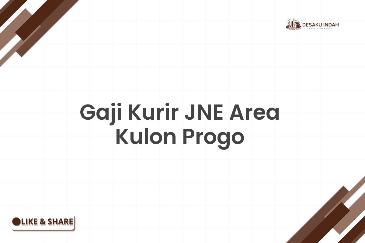 Gaji Kurir JNE Area Kulon Progo