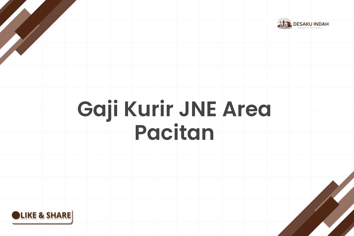 Gaji Kurir JNE Area Pacitan