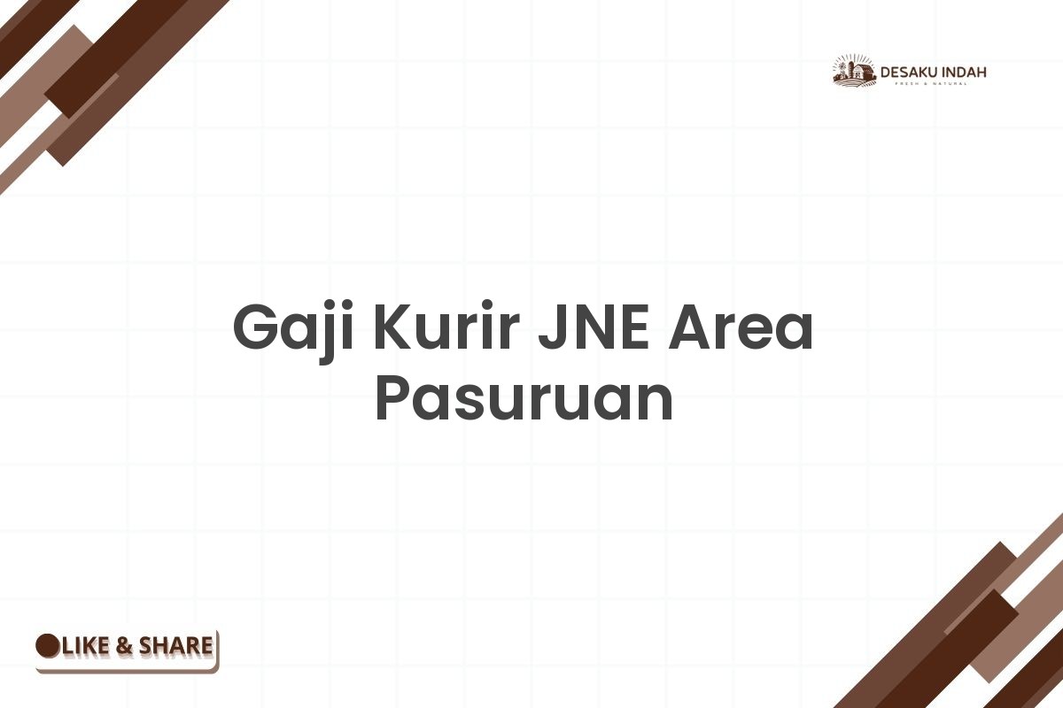 Gaji Kurir JNE Area Pasuruan