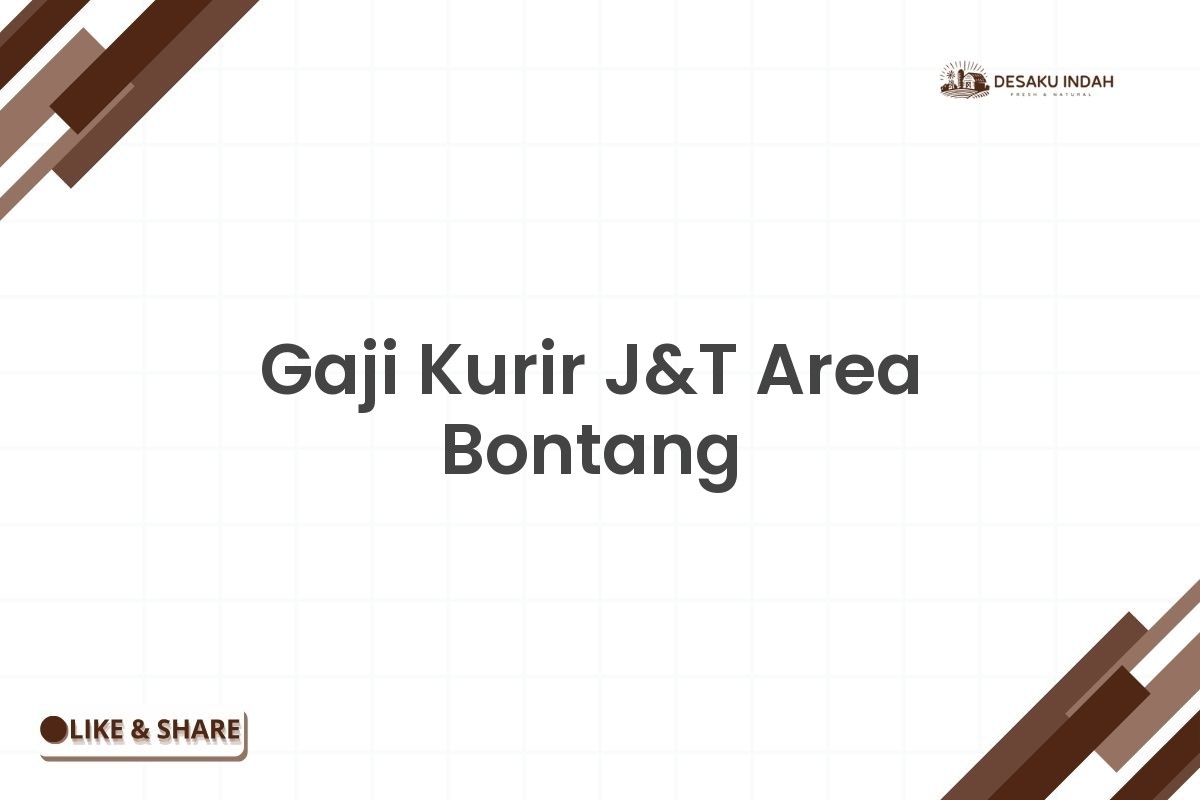 Gaji Kurir J&T Area Bontang