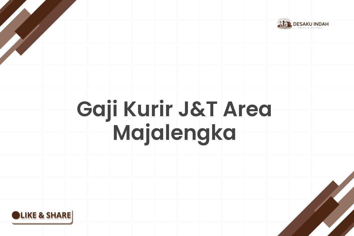 Gaji Kurir J&T Area Majalengka