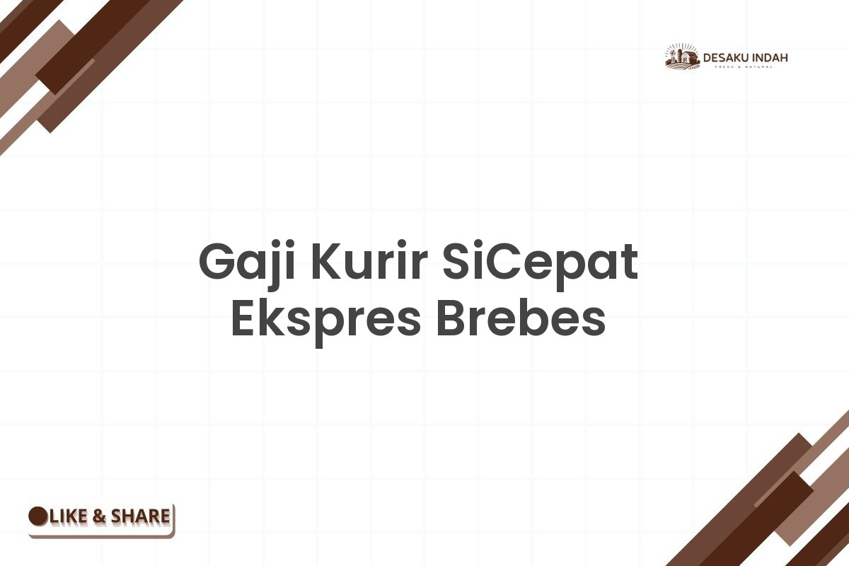 Gaji Kurir SiCepat Ekspres Brebes