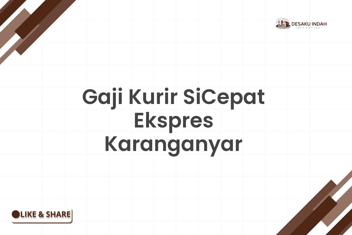 Gaji Kurir SiCepat Ekspres Karanganyar