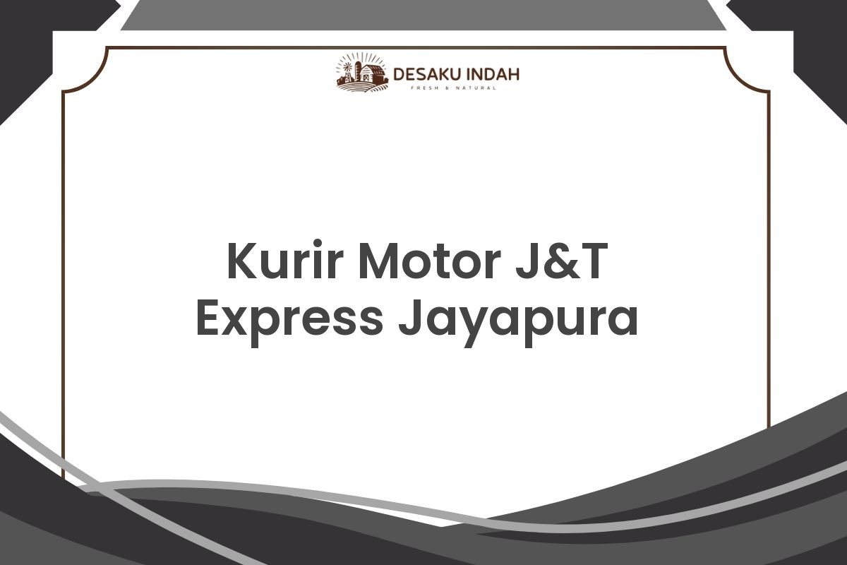 Kurir Motor J&T Express Jayapura