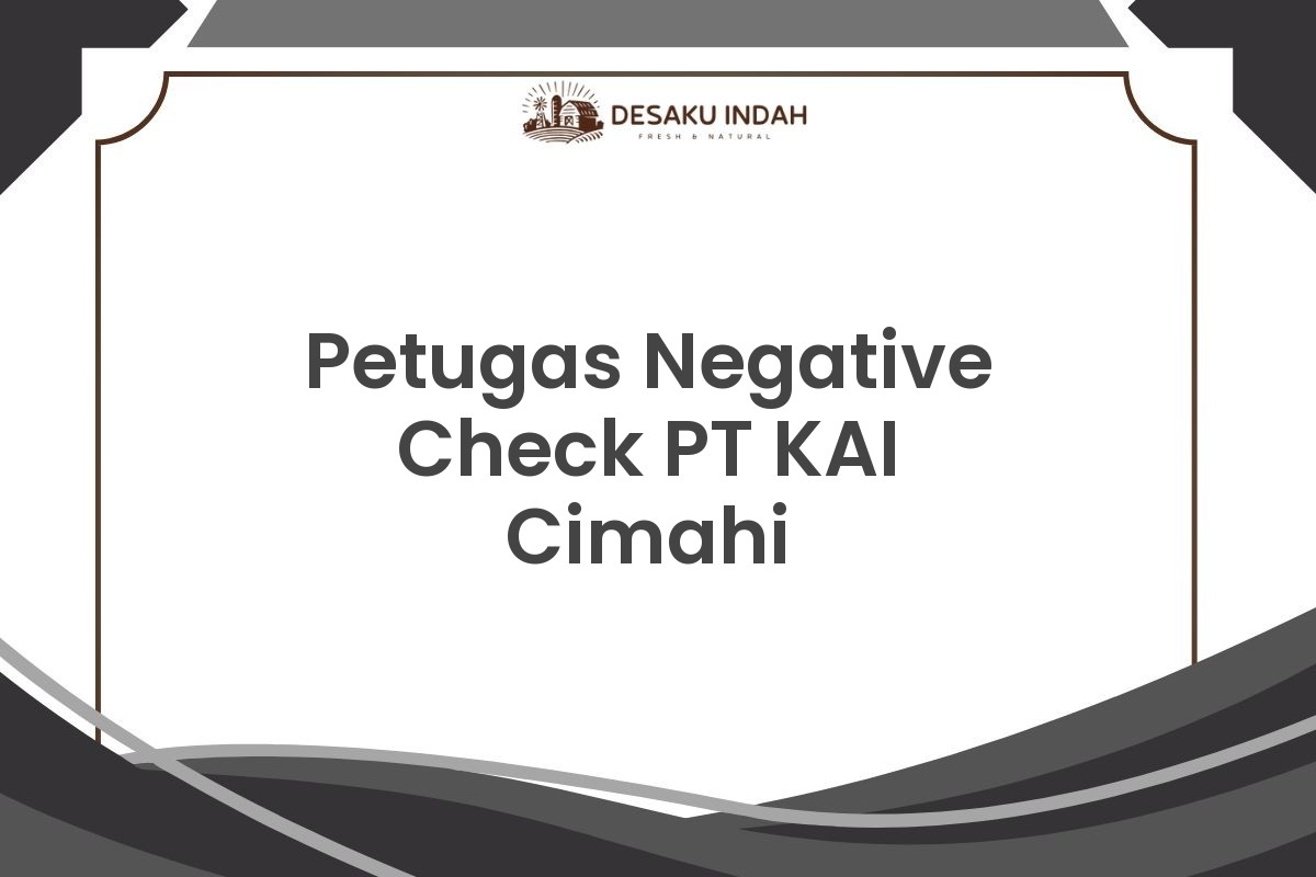 Petugas Negative Check PT KAI Cimahi