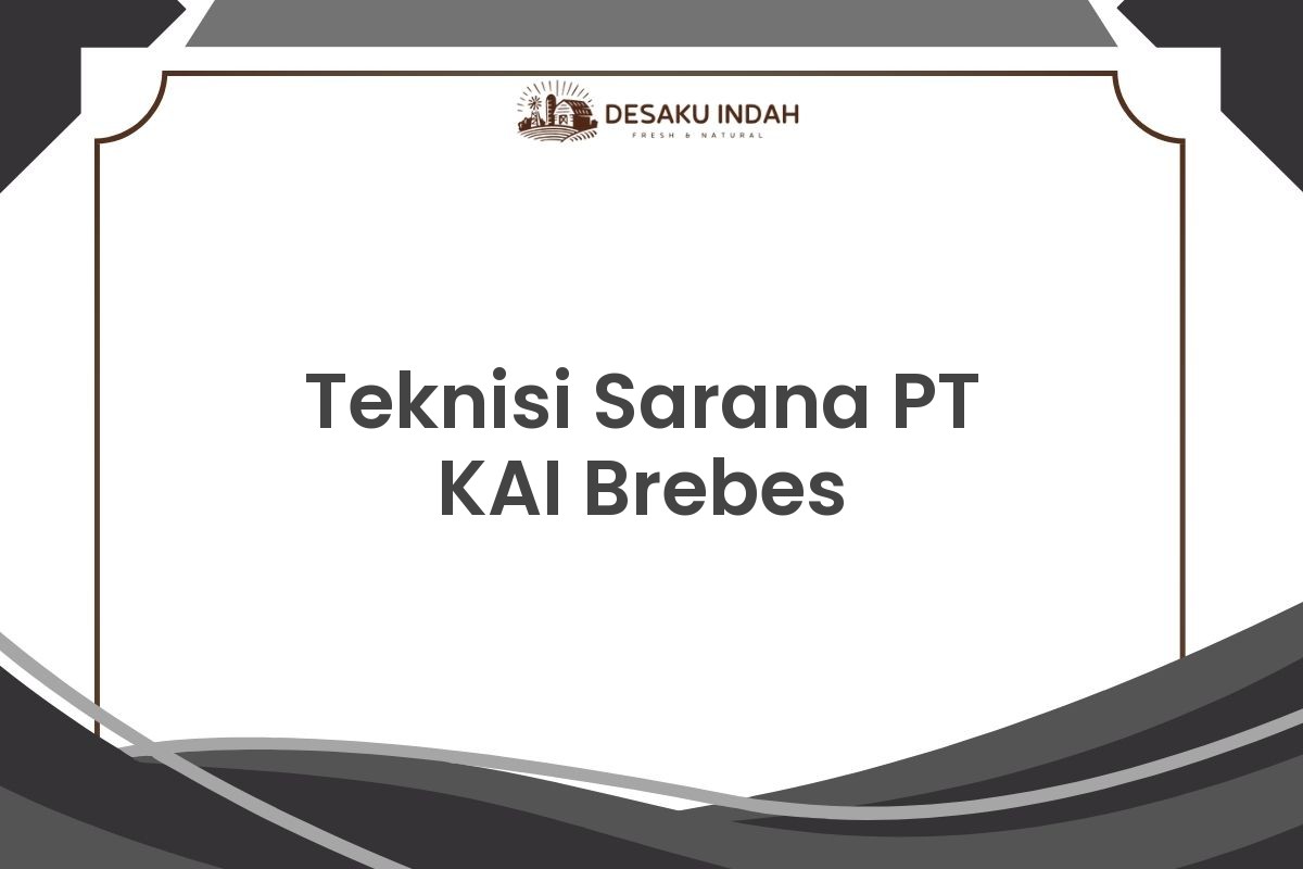 Teknisi Sarana PT KAI Brebes