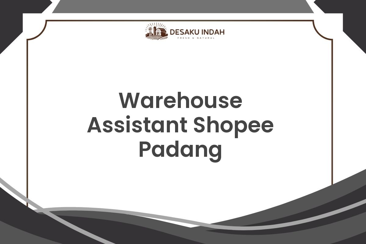 Warehouse Assistant Shopee Padang